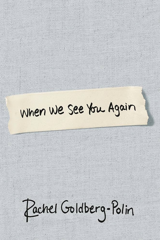 Rachel Golberg-Polin, When We See You Again book cover